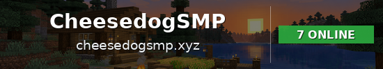 CheesedogSMP Minecraft server banner