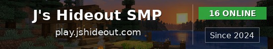 J's Hideout SMP Minecraft server banner