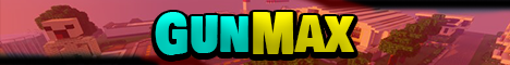 GunMax Minecraft server banner