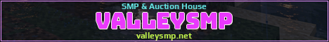 ValleySMP Minecraft server banner