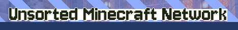 Unsorted Minecraft Network Minecraft server banner