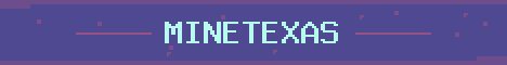 MineTexas Anarchy Minecraft server banner