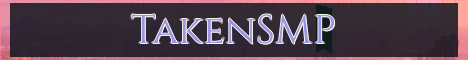 TakenSMP Minecraft server banner