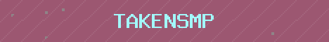 TakenSMP Minecraft server banner