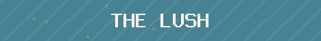 The Lush Sanctuary Minecraft server banner
