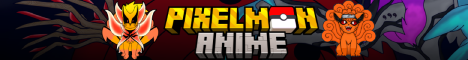 Pixelmon Anime Minecraft server banner