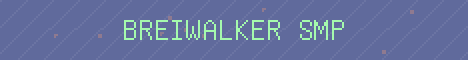 Breiwalker SMP Minecraft server banner