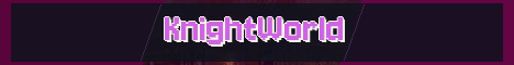 KnightWorld Minecraft server banner