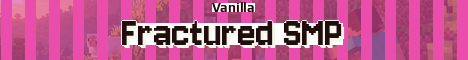 Fractured SMP Minecraft server banner