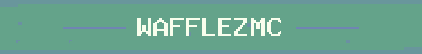 WafflezMC Minecraft server banner