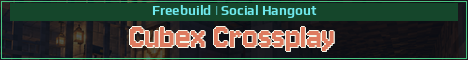 Cubex Crossplay Minecraft server banner