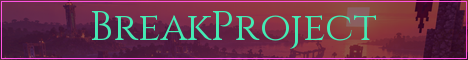 BreakProject Minecraft server banner