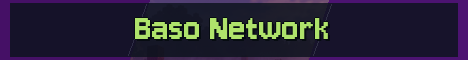 Baso Network Minecraft server banner