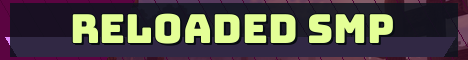 Reloaded SMP Minecraft server banner