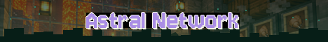 Astral Network Minecraft server banner