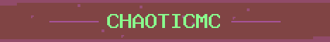ChaoticMC Minecraft server banner