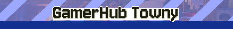 GamerHub Towny Minecraft server banner