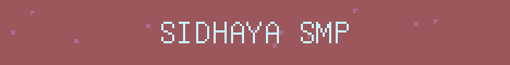 Sidhaya SMP Minecraft server banner