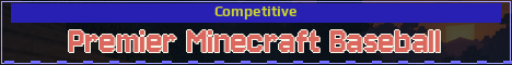 Premier Minecraft Baseball Minecraft server banner