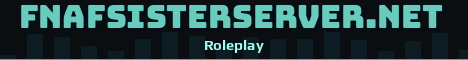 fnafsisterserver.net Minecraft server banner