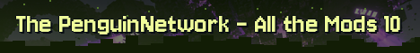 The PenguinNetwork - All the Mods 10 Minecraft server banner
