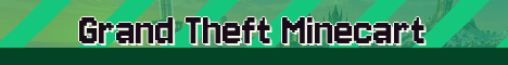 Grand Theft Minecart Minecraft server banner