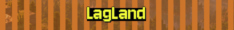 LagLand Minecraft server banner