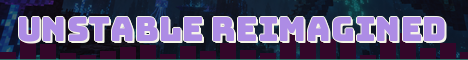 Unstable Reimagined Minecraft server banner