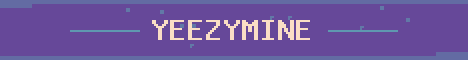 YeezyMine Minecraft server banner
