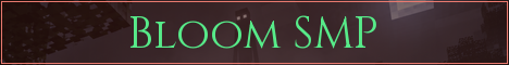 Bloom SMP Minecraft server banner