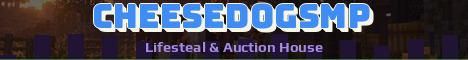CheesedogSMP Minecraft server banner