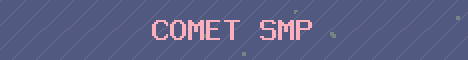 Comet SMP Minecraft server banner