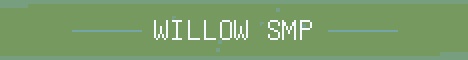 Willow SMP Minecraft server banner