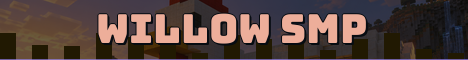 Willow SMP Minecraft server banner