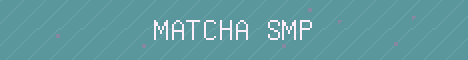 Matcha SMP Minecraft server banner