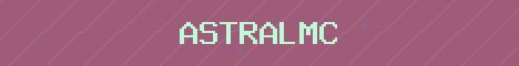 AstralMC Minecraft server banner