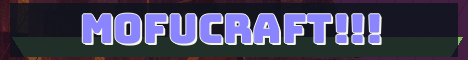 MOFUCRAFT!!! Minecraft server banner