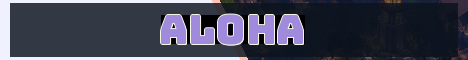 ALOHA Minecraft server banner
