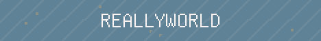ReallyWorld Minecraft server banner