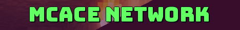 MCACE Network Minecraft server banner