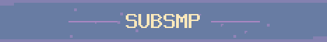 SubSMP Minecraft server banner