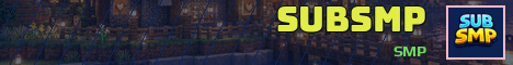 SubSMP Minecraft server banner