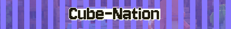Cube-Nation Minecraft server banner