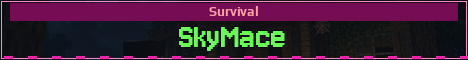 SkyMace Minecraft server banner